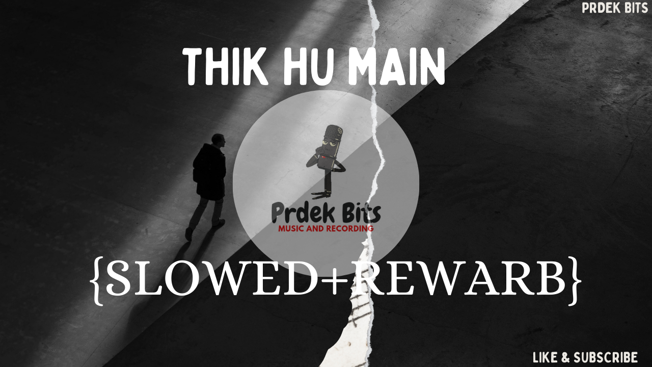 Thik Hu main  Nayak 